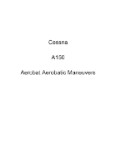 Cessna A150 Aerobat Aerobatic Maneuvers (part# CEA150AEROBATICMAN C)